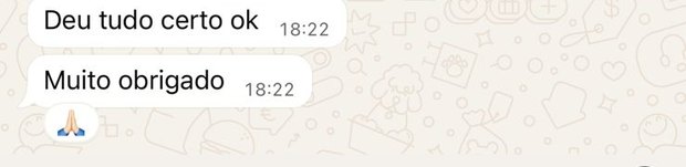Cliente confirmando que deu tudo certo